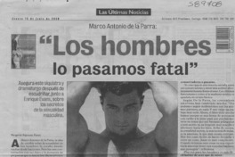 "Los hombres lo pasamos fatal"  [artículo] Margarita Espinoza Flores