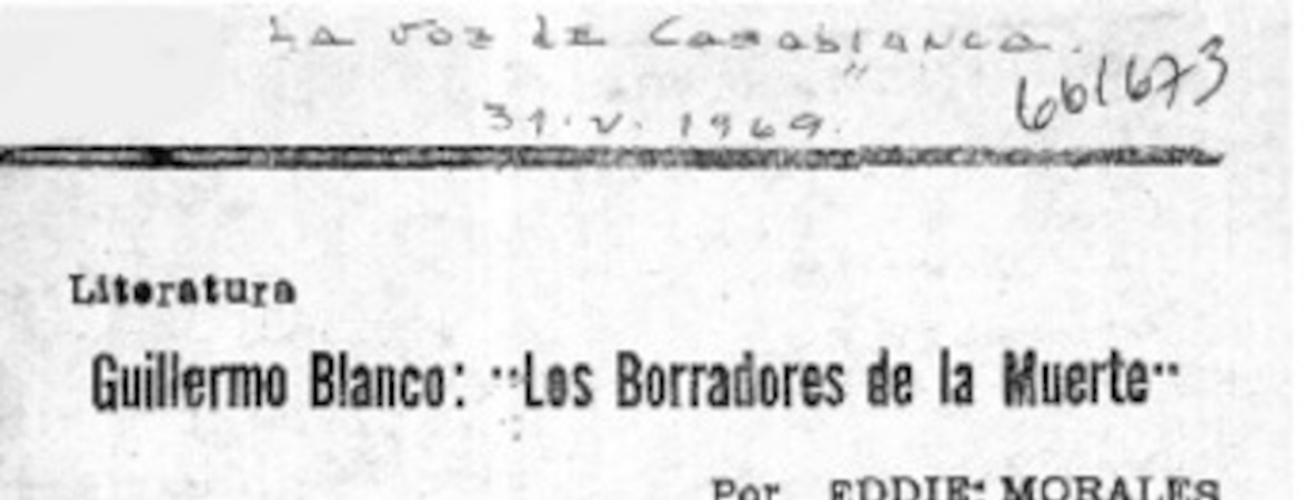 Guillermo Blanco: "Los borradores de la muerte"  [artículo] Eddie Morales.