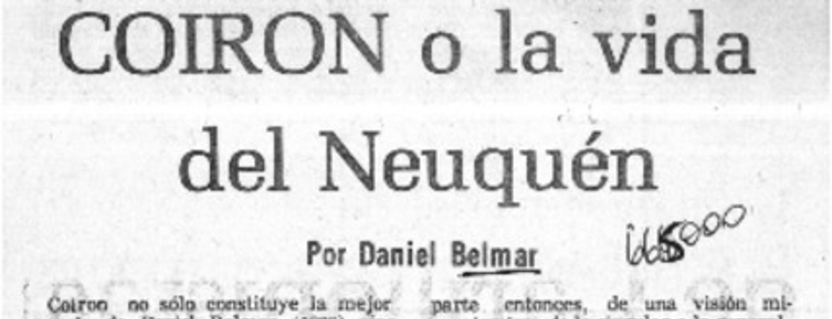 Coirón o la vida del Neuquén  [artículo] Hugo Rolando Cortés.