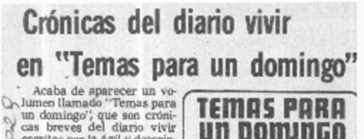 Crónicas del diario vivir en "Temas para un domingo".