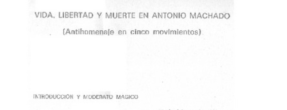 Vida, libertad y muerte en Antonio Machado