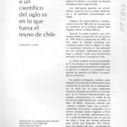 De lo que aconteció a un científico del siglo XX en lo que fuera el reyno de Chile.