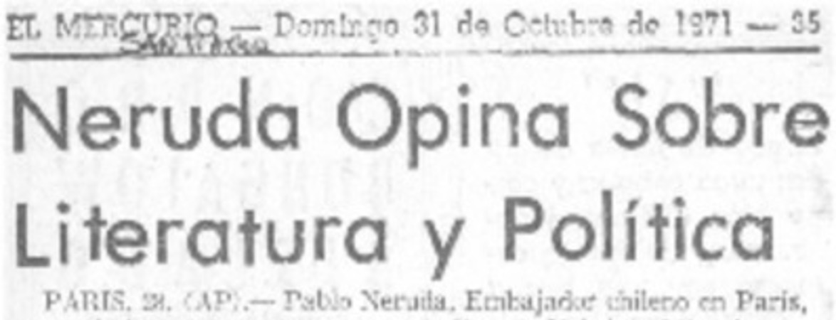 Neruda opina sobre literatura y política.