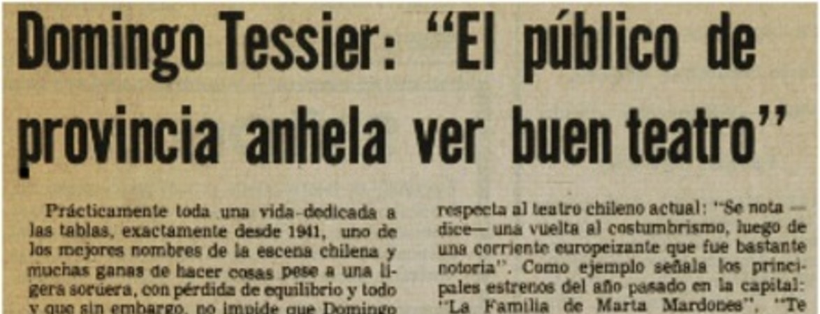 Domingo Tessier: "el público de provincia anhela ver buen teatro".