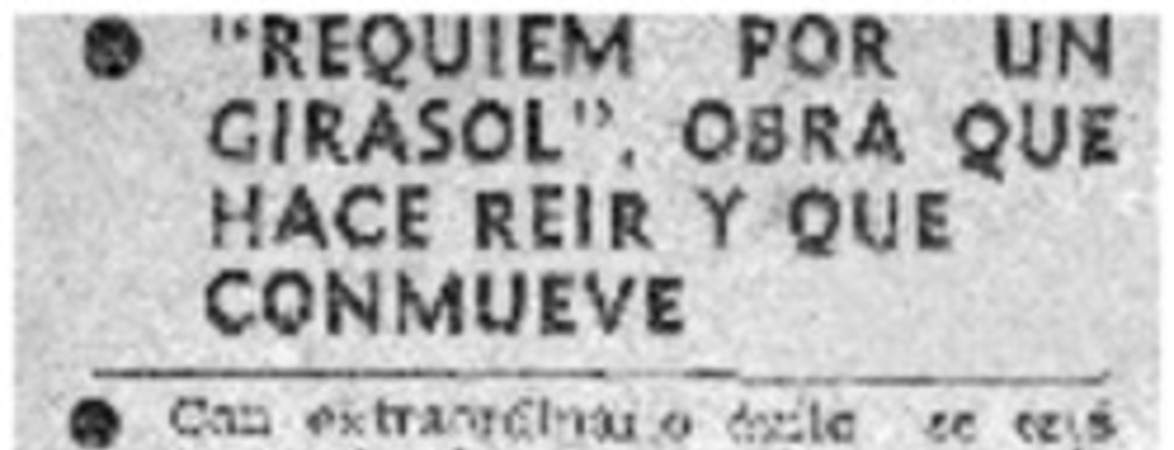 "Réquiem por un girasol", obra que hace reír y que conmueve.