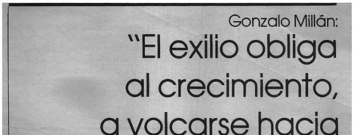 El exilio obliga al crecimiento, a volcarse hacia realidades nuevas": [entrevista]