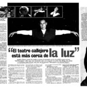"El teatro callejero está más cerca de la luz" : [entrevistas]