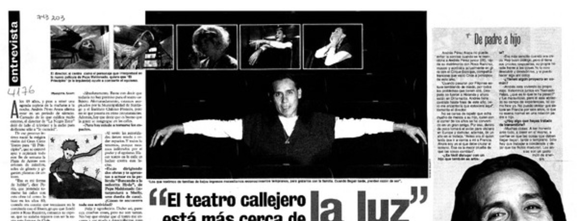 "El teatro callejero está más cerca de la luz" : [entrevistas]