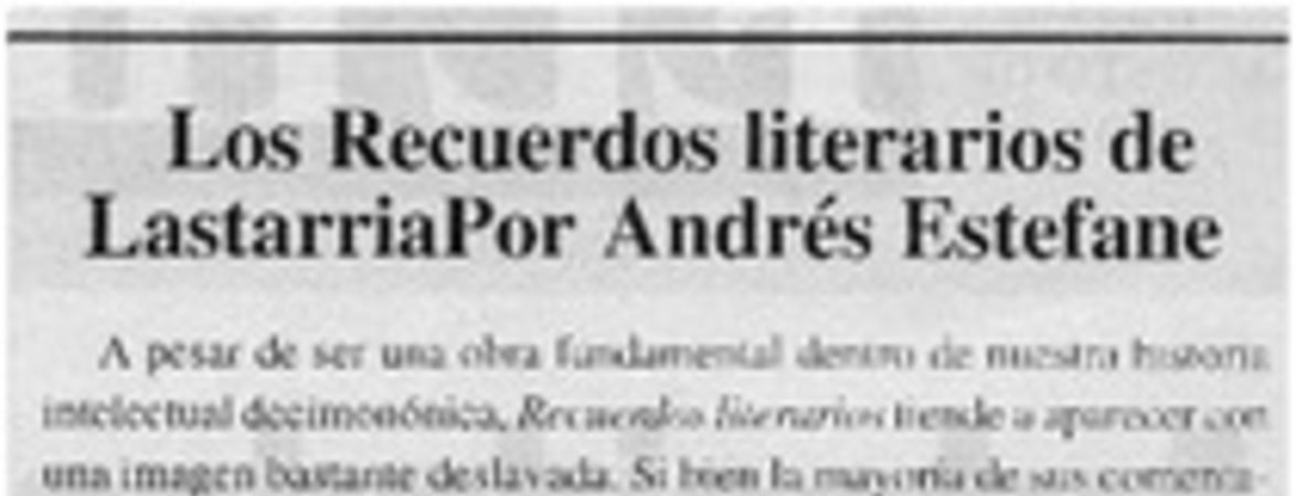 Los recuerdos literarios de Lastarria por Andrés Estefane
