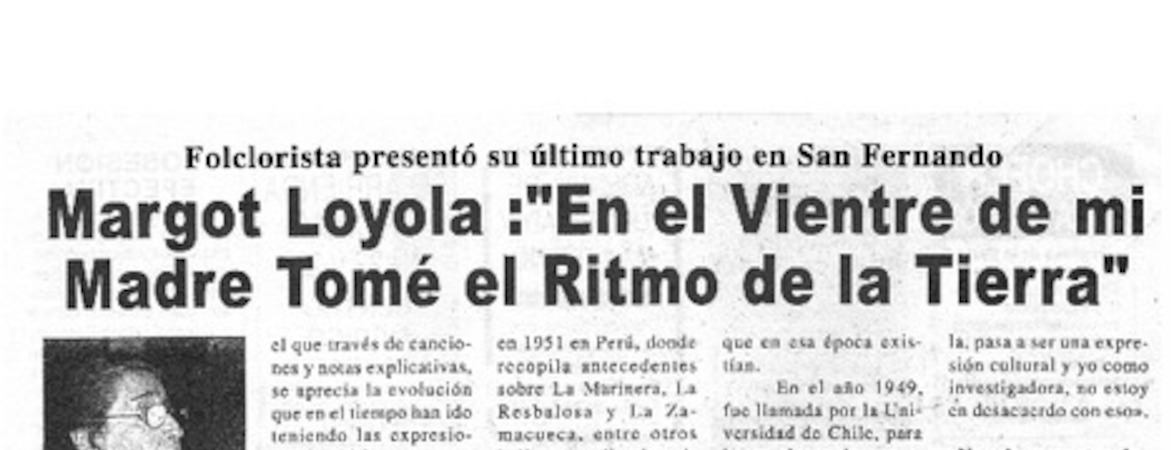 Margot Loyola:"En el vientre de mi madre tomé el ritmo de la tierra"