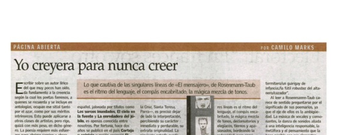 Yo creyera para nunca creer.