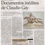 Documentos inéditos de Claudio Gay los manuscritos del naturalista francés repercutirán en los estudios de la identidad cultural de nuestro país.