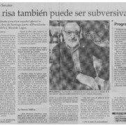 "La risa también puede ser subversiva"
