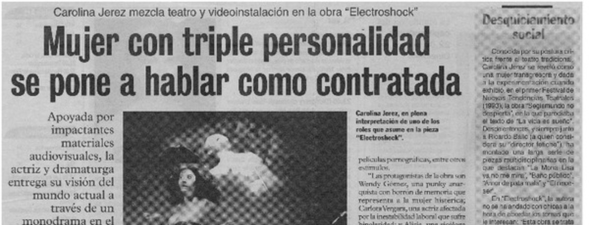 Mujer con triple personalidad se pone a hablar como contratada Carolina jerez mezcla teatro y video instalación en la obra "Electroshock"