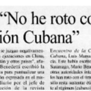 Benedetti, "No he roto con la Revolución Cubana".