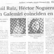 Raúl Ruiz, Héctor Noguera y Benjamín Galemiri coinciden montaje