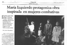 María Izquierdo protagoniza obra inspirada en mujeres combatientes