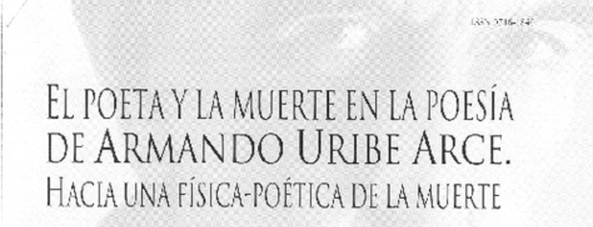 El poeta y la muerte en la poesía de Armando Uribe Arce