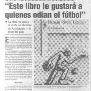 "Este libro le gustará a quienes odian el fútbol"