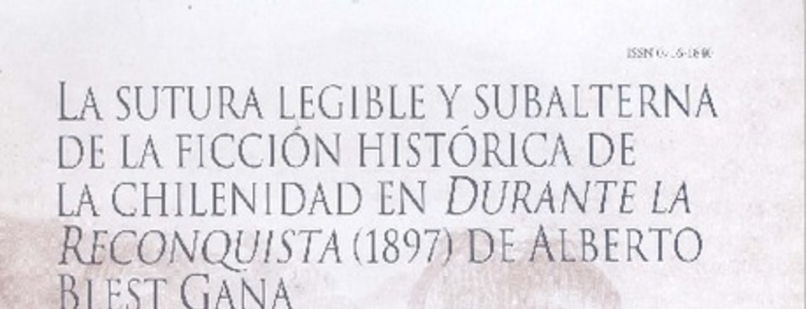 La sutura legible y subalterna de la ficción histórica de la chilenidad --