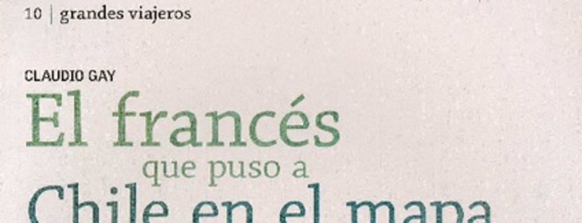 El francés que puso a Chile en el mapa