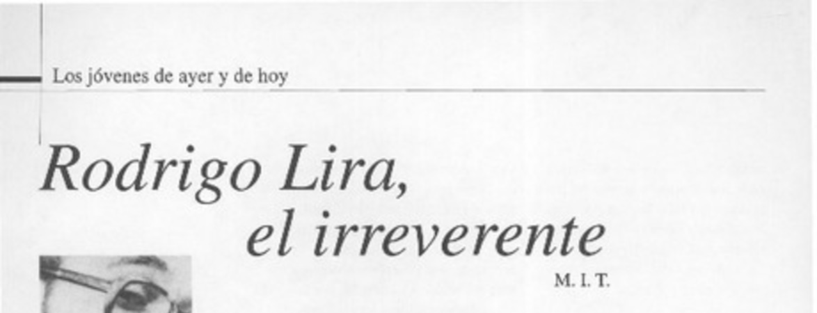 Rodrigo Lira, el irreverente