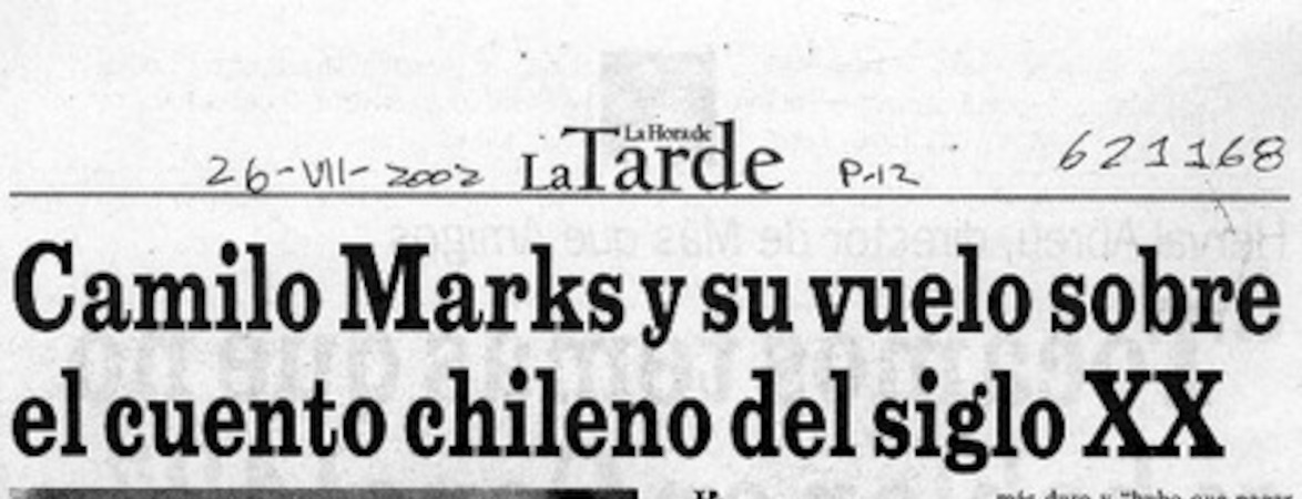 Camilo Marks y su vuelo sobre el cuento chileno del siglo XX  [artículo] X. P.