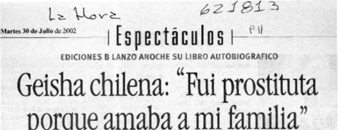 Geisha chilena, "fui prostituta porque amaba a mi familia"  [artículo]