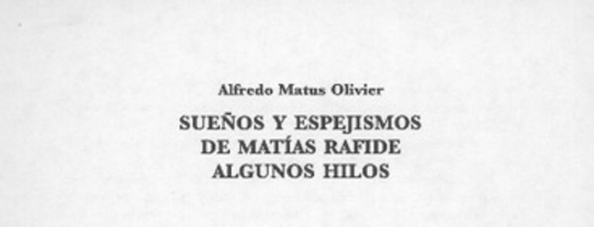 Sueños y espejismos de Matías Rafide algunos hilos
