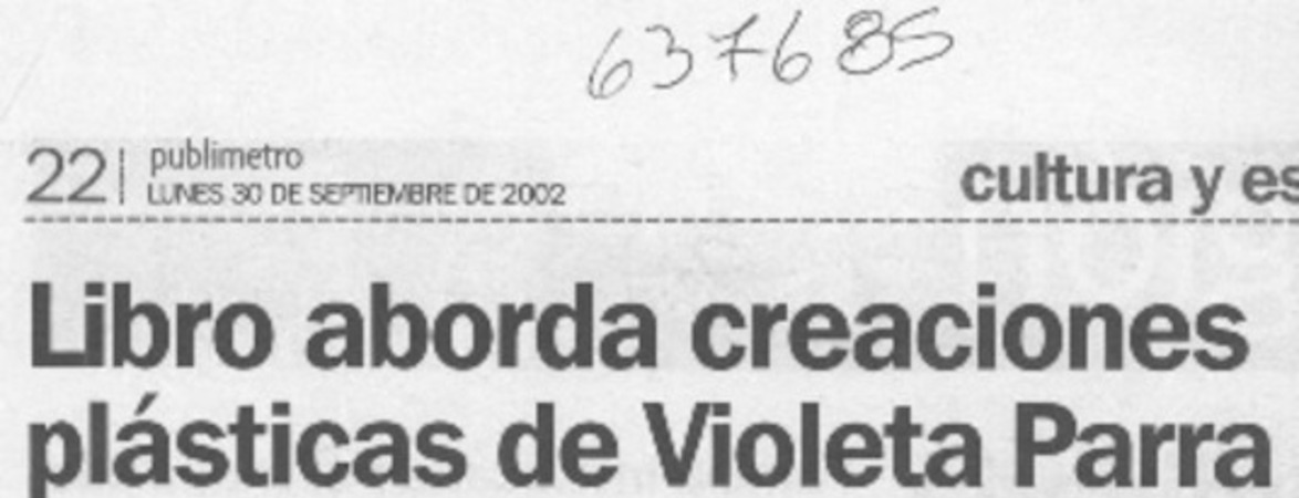 Libro aborda creaciones plásticas de Violeta Parra  [artículo]
