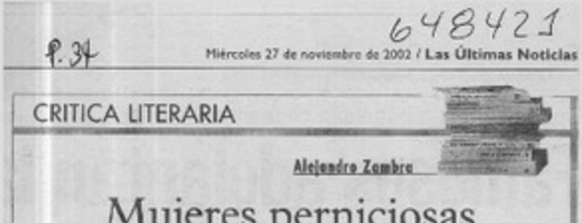 Mujeres perniciosas  [artículo] Alejandro Zambra