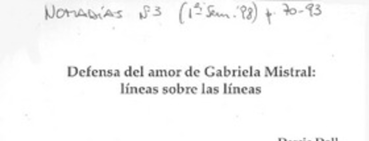 Defensa del amor de Gabriela Mistral, líneas sobre las líneas  [artículo] Darcie Doll