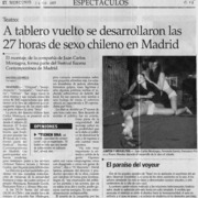 A tablero vuelto se desarrollaron las 27 horas de sexo chileno en Madrid  [artículo] Macarena Lescornez R.