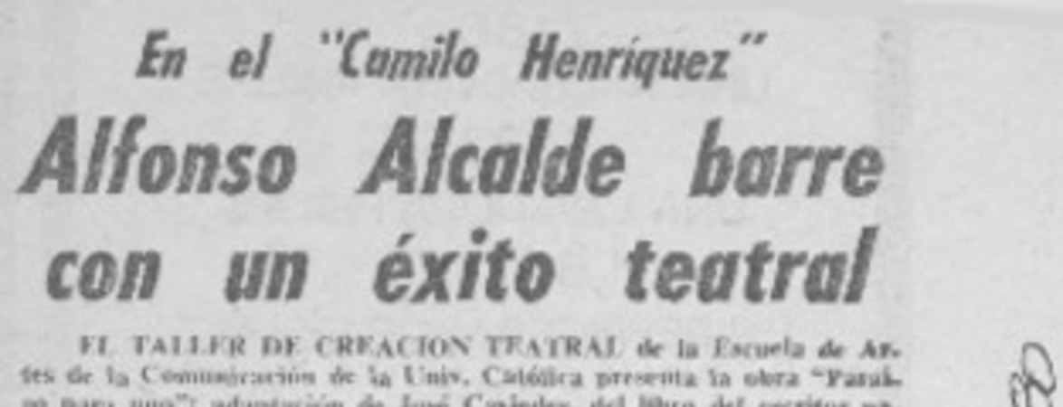 Alfonso Alcalde barre con un éxito teatral.