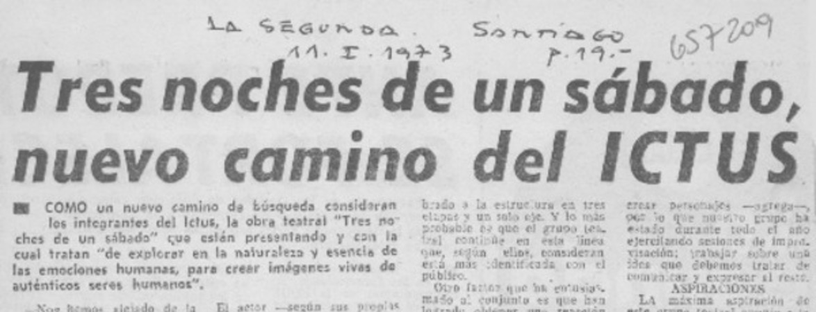 Tres noches de un sábado, nuevo camino del ICTUS.