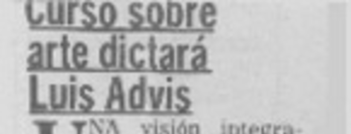 Curso sobre arte dictará Luis Advis.