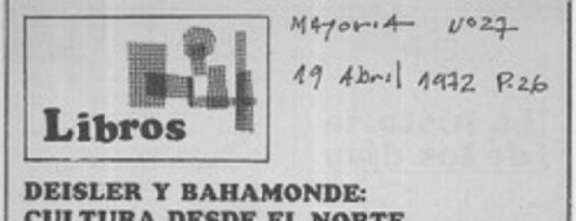 Deisler y Bahamonde, cultura desde el norte  [artículo] H. L. C.