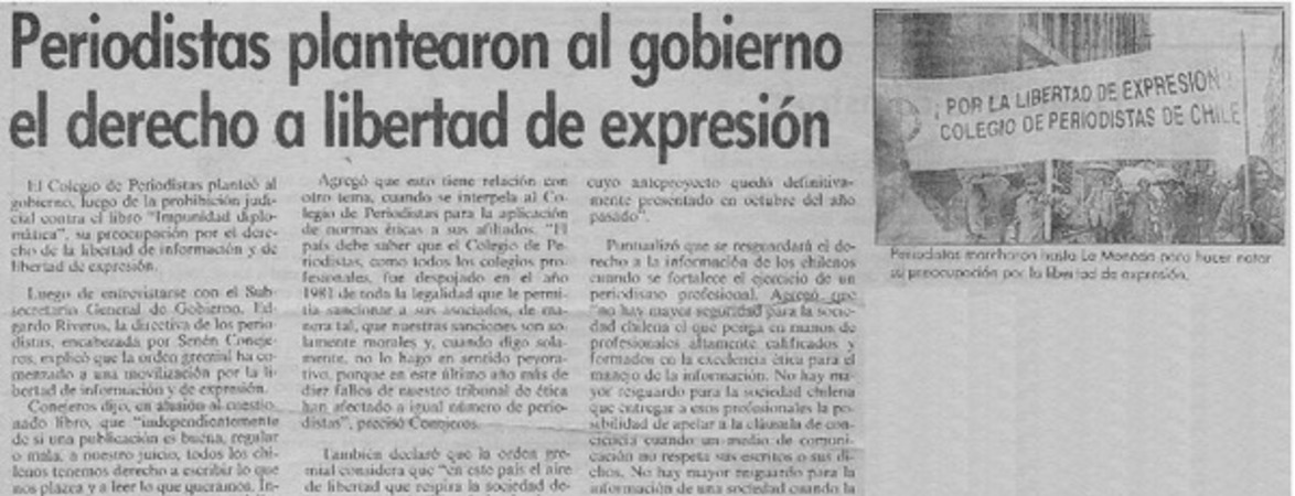 Periodistas plantearon al gobierno el derecho a la libertad de expresión.