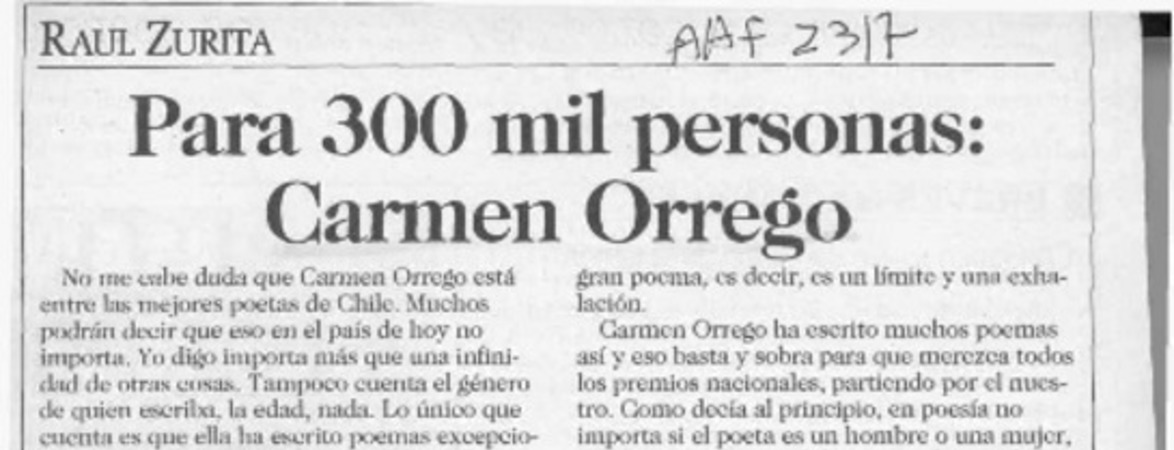 Para 300 mil personas, Carmen Orrego  [artículo] Raúl Zurita.