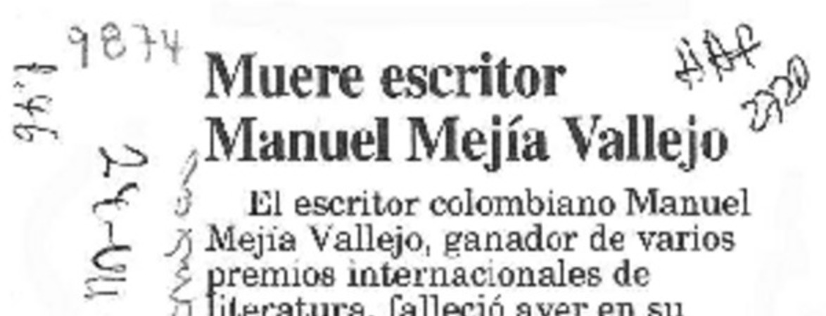 Muere escritor Manuel Mejía Vallejo  [artículo].