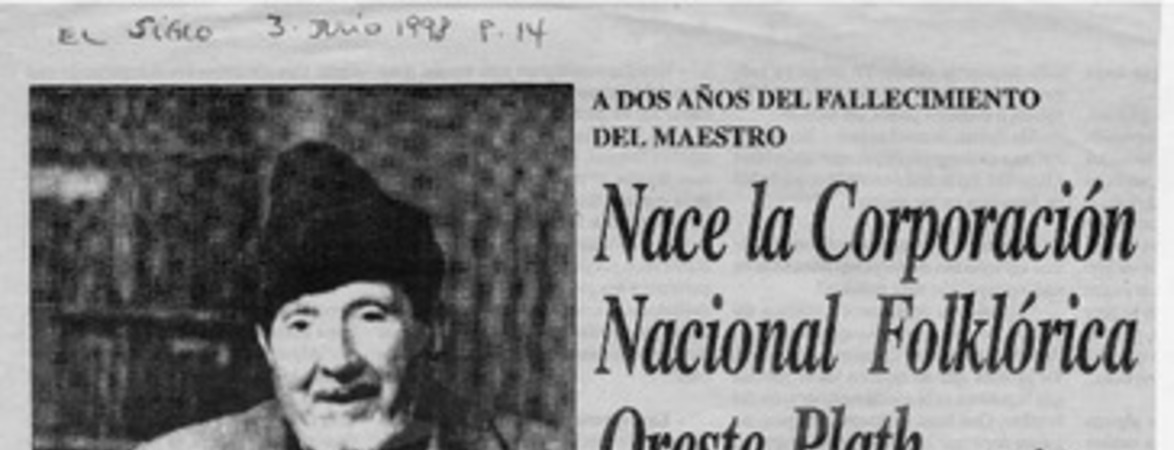 Nace la Corporación Nacional Folklórica Oreste Plath  [artículo] A. M.