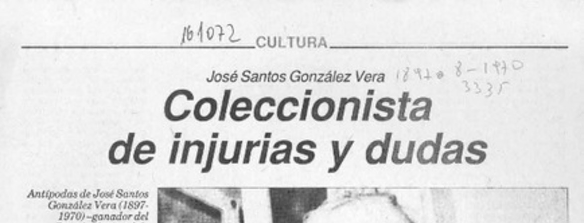 Coleccionista de injurias y dudas