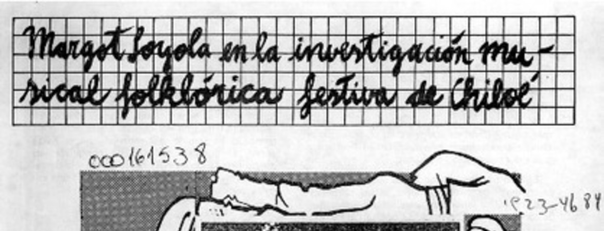 Margot Loyola en la investigación musical folklórica festiva de Chiloé  [artículo] Carlos Gómez Vera.