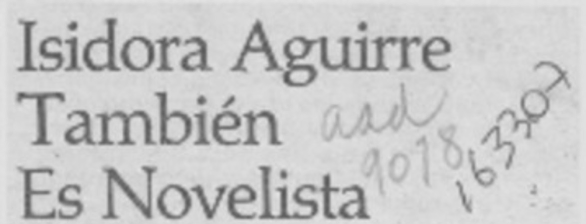 Isidora Aguirre también es novelista