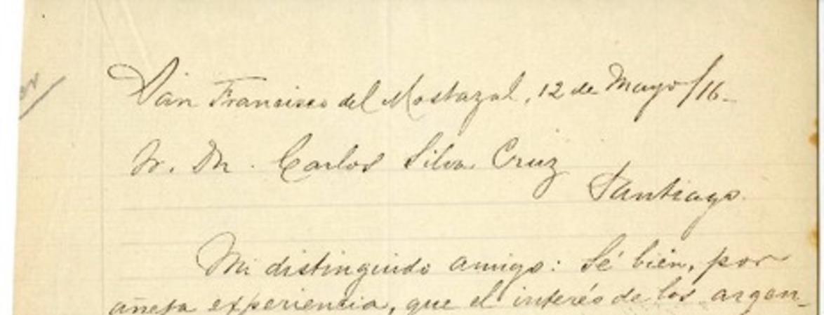 [Carta] 1916 mayo 12, San Francisco de Mostazal, Chile [a] Carlos Silva Cruz