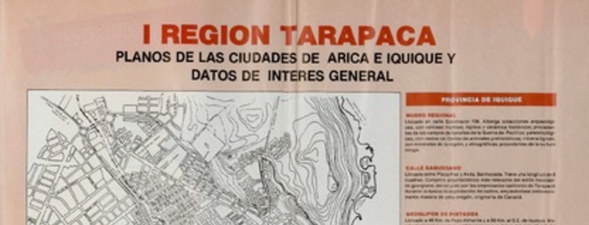 I Región Tarapacá planos de la ciudades de Arica e Iquique y datos de interés general.