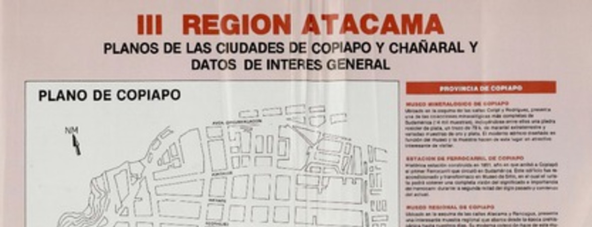 III Región Atacama planos de la ciudades de Copiapó y Chañaral y datos de interés general.