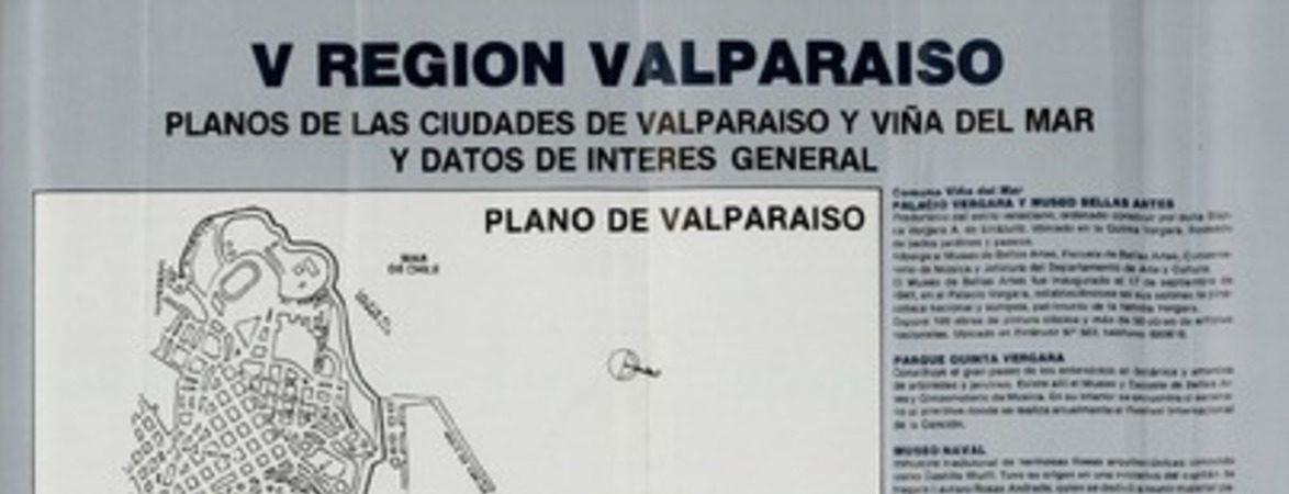 V Región Valparaíso planos de la ciudades de Valparaíso y Viña del Mar y datos de interés general.