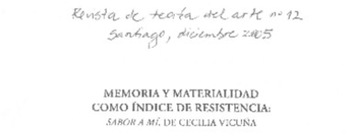 Memoria y materialidad como índice de resistencia: Sabor a mí, de Cecilia Vicuña.