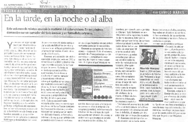 En la tarde, en la noche o al alba.